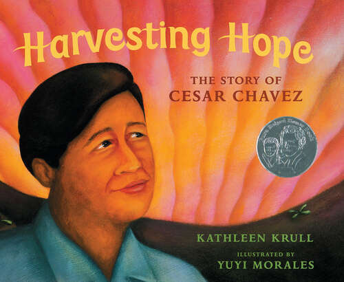 Book cover of Harvesting Hope: The Story of Cesar Chavez