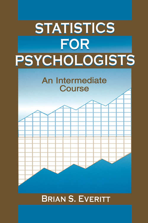 Statistics for Psychologists: An Intermediate Course (Arnold Student Reference Ser.)