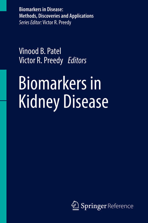 Book cover of Biomarkers in Kidney Disease (Biomarkers in Disease: Methods, Discoveries and Applications)
