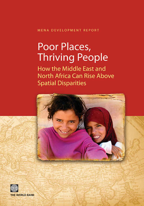 Book cover of Poor Places, Thriving People: How the Middle East and North Africa Can Rise Above Spatial Disparities