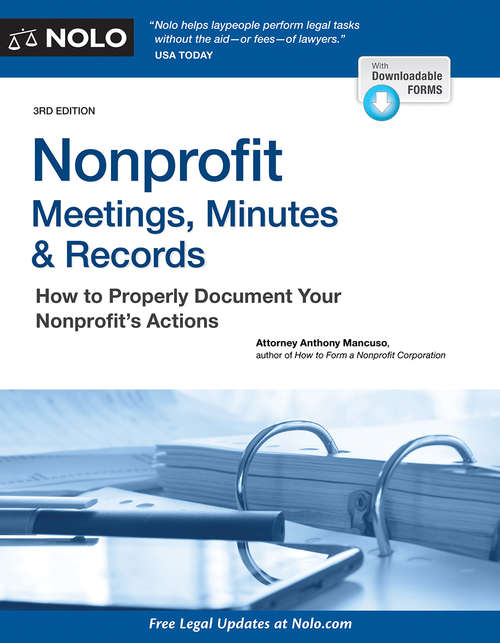 Book cover of Nonprofit Meetings, Minutes & Records: How To Run Your Nonprofit Corporation So You Don't Run Into Trouble