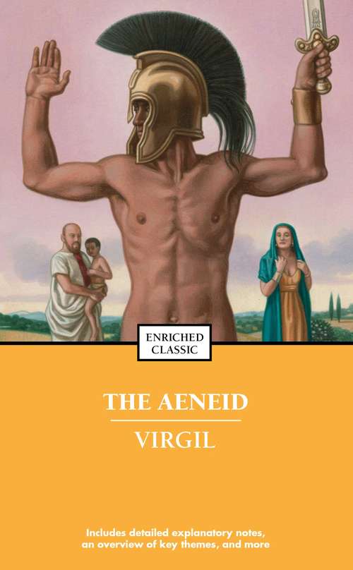 The Aeneid: Selected And Arranged With Brief Notes (classic Reprint) (Enriched Classics)