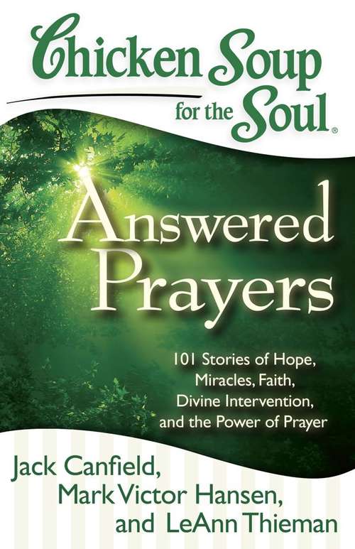 Chicken Soup for the Soul: Answered Prayers