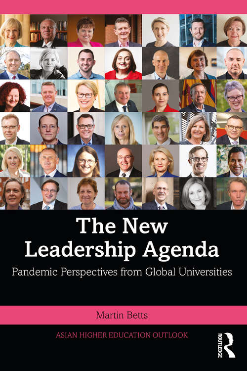 The New Leadership Agenda: Pandemic Perspectives from Global Universities (Asian Higher Education Outlook)