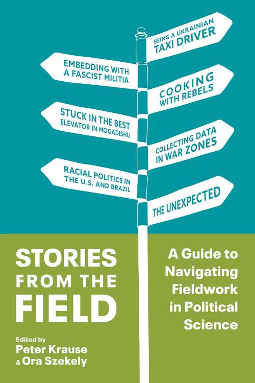 Stories from the Field: A Guide to Navigating Fieldwork in Political Science
