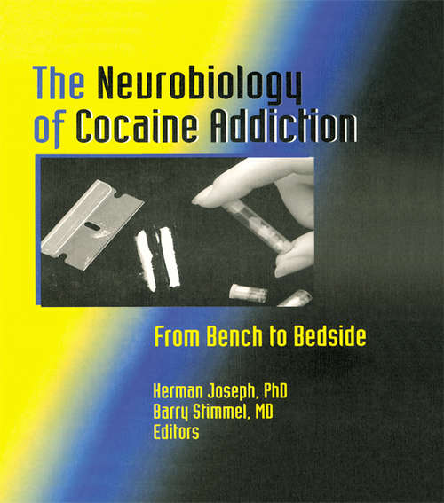 Book cover of The Neurobiology of Cocaine Addiction: From Bench to Bedside