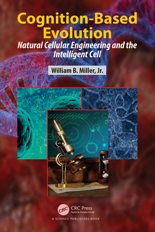 Book cover of Cognition-Based Evolution: Natural Cellular Engineering and the Intelligent Cell