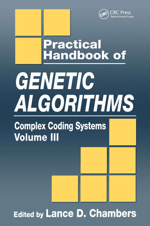 Book cover of Practical Handbook of Genetic Algorithms: Complex Coding Systems, Volume III