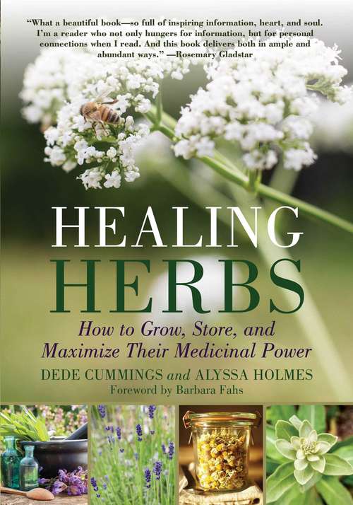 Book cover of Healing Herbs: How to Grow, Store, and Maximize Their Medicinal Power