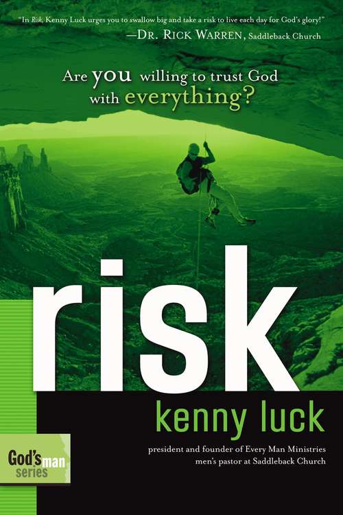 Risk: Are You Willing to Trust God with Everything? (God's Man Series)