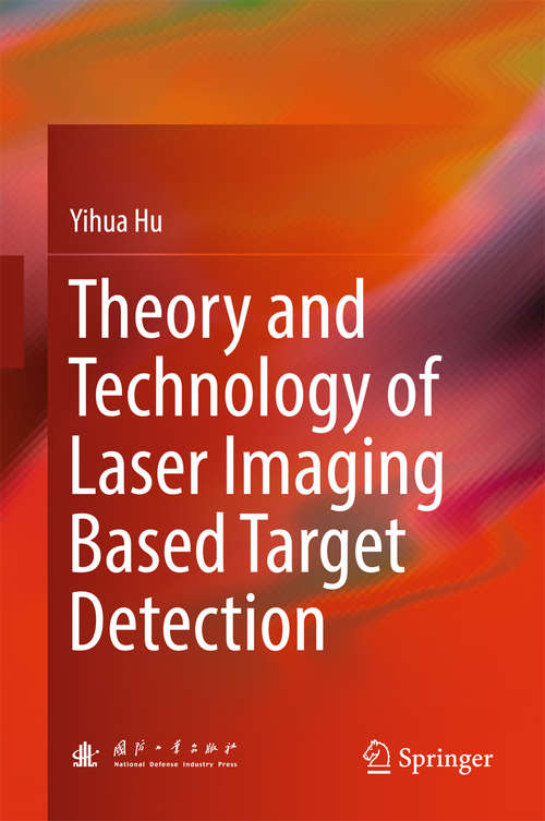 Book cover of Theory and Technology of Laser Imaging Based Target Detection
