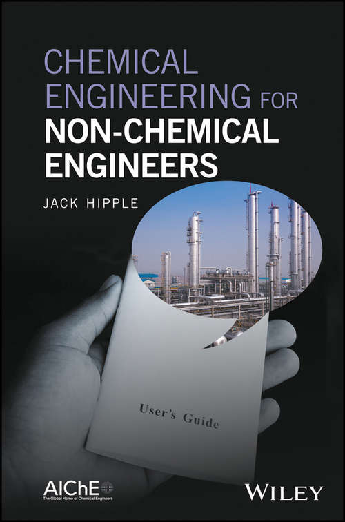 Book cover of Chemical Engineering for Non-Chemical Engineers