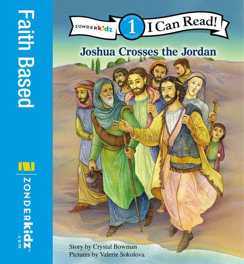 Book cover of Joshua Crosses the Jordan River: Level 1 (I Can Read!: Level 1)
