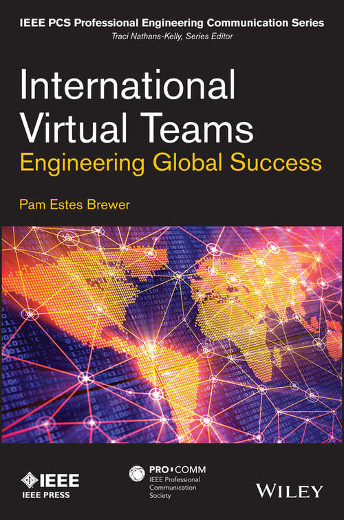 International Virtual Teams: Engineering Global Success