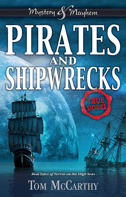 Book cover of Pirates and Shipwrecks: True Stories