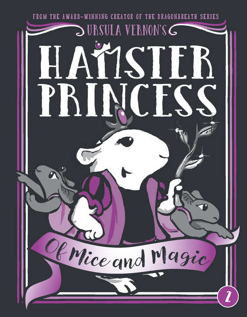 Book cover of Hamster Princess: Of Mice and Magic (Hamster Princess #2)