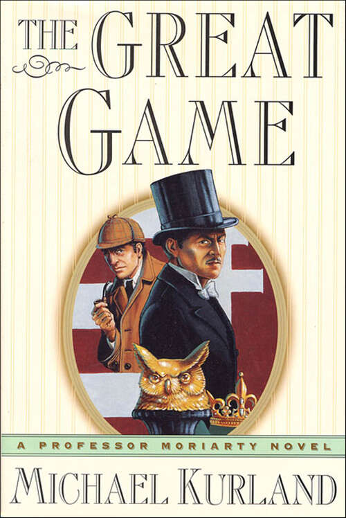 Book cover of The Great Game (Professor Moriarty Novels)