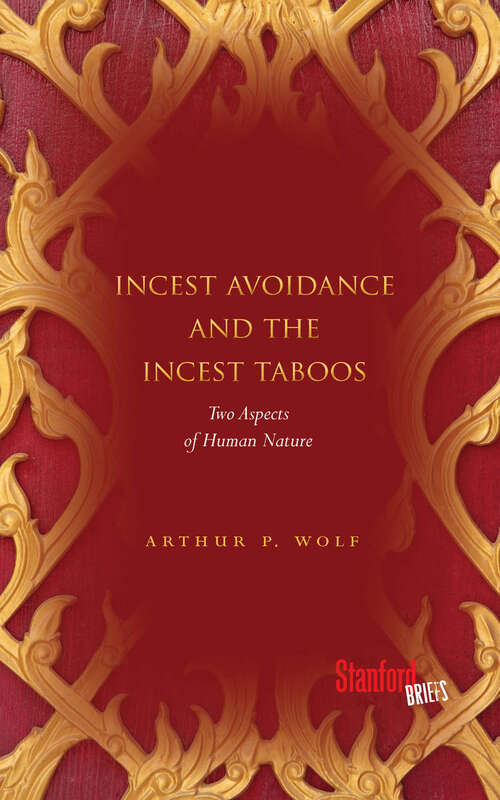 Book cover of Incest Avoidance and the Incest Taboos: Two Aspects of Human Nature