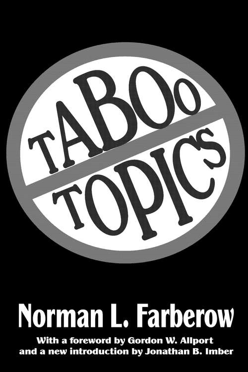 Taboo Topics: The Atherton Press Behavioral Science Series