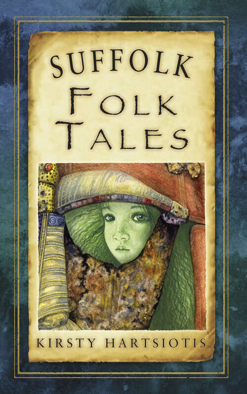Book cover of Suffolk Folk Tales (Folk Tales: United Kingdom)