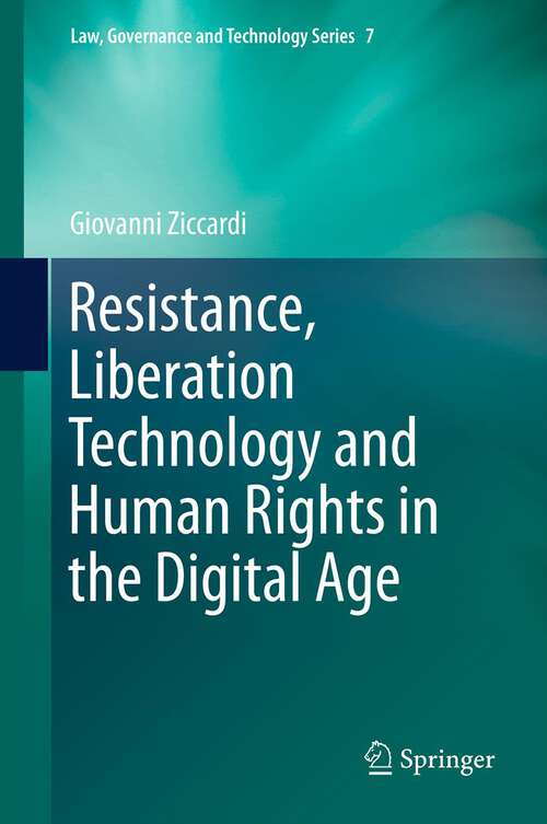 Book cover of Resistance, Liberation Technology and Human Rights in the Digital Age