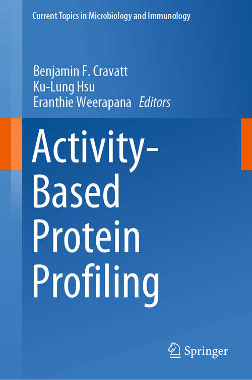 Activity-Based Protein Profiling (Current Topics in Microbiology and Immunology #420)