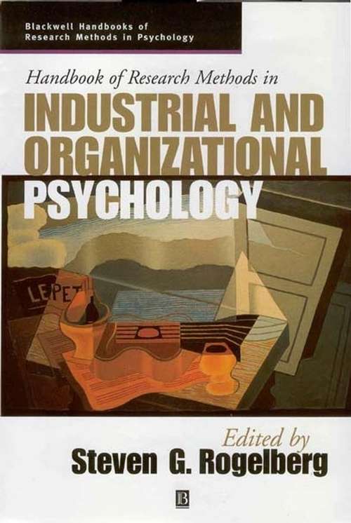 Book cover of Handbook of Research Methods in Industrial and Organizational Psychology (Blackwell Handbooks of Research Methods in Psychology #8)