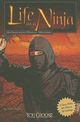 Book cover of Life as a Ninja: An Interactive History Adventure (Warriors: The New Prophecy)