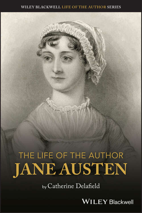 Book cover of The Life of the Author: Jane Austen (The Life of the Author)