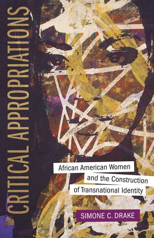 Book cover of Critical Appropriations: African American Women and the Construction of Transnational Identity (Southern Literary Studies)