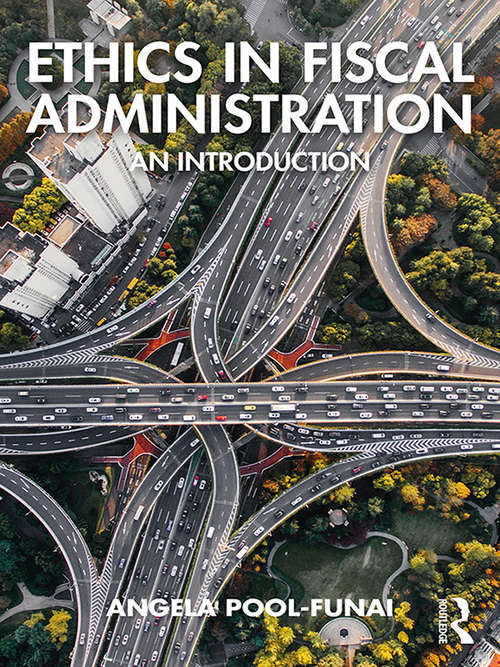 Book cover of Ethics in Fiscal Administration: An Introduction
