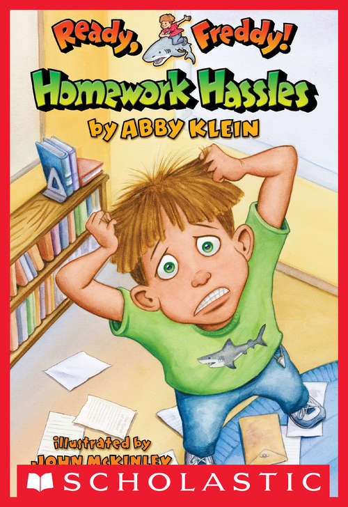 Ready, Freddy! #3: Homework Hassles (Ready, Freddy! #3)