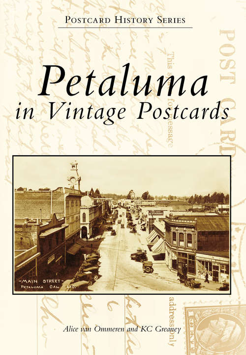 Petaluma in Vintage Postcards (Postcard History Series)