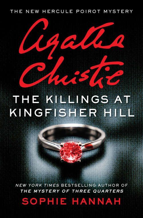 The Killings at Kingfisher Hill: The New Hercule Poirot Mystery (Hercule Poirot Mysteries #04)