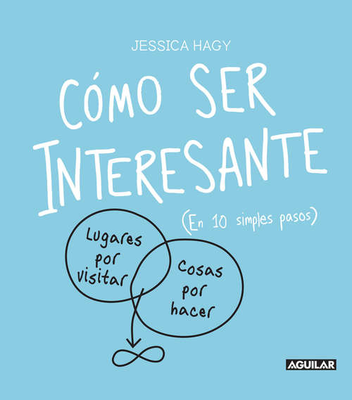 Book cover of Cómo ser interesante (En 10 simples pasos)