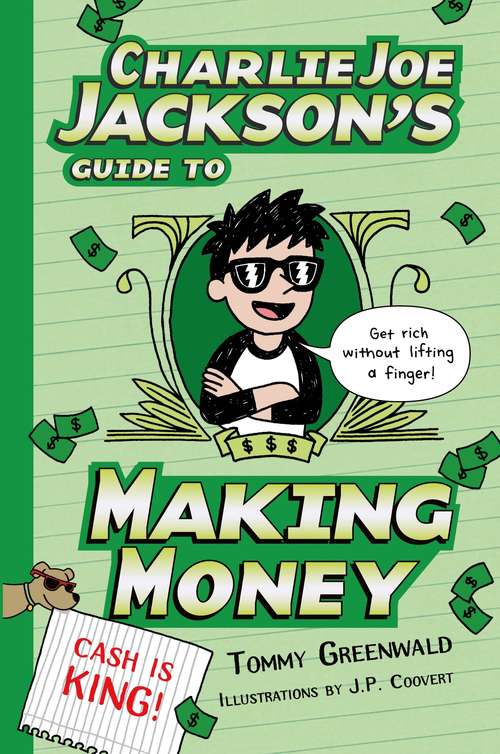 Book cover of Charlie Joe Jackson's Guide to Making Money (Charlie Joe Jackson #4)