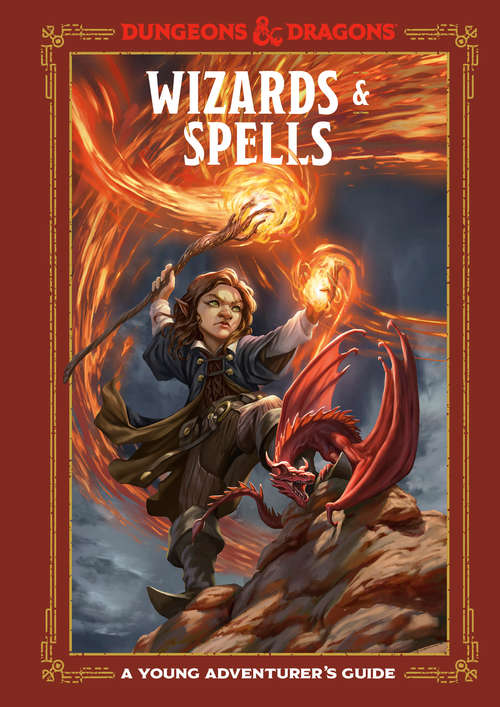Wizards & Spells: A Young Adventurer's Guide (Dungeons & Dragons Young Adventurer's Guides)