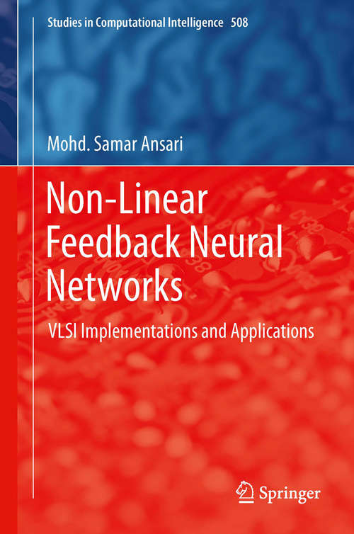 Non-Linear Feedback Neural Networks: VLSI Implementations and Applications