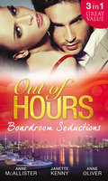Out of Hours…Boardroom Seductions: One-night Mistress... Convenient Wife / Innocent In The Italian's Possession / Hot Boss, Wicked Nights (Mills And Boon M&b Ser.)
