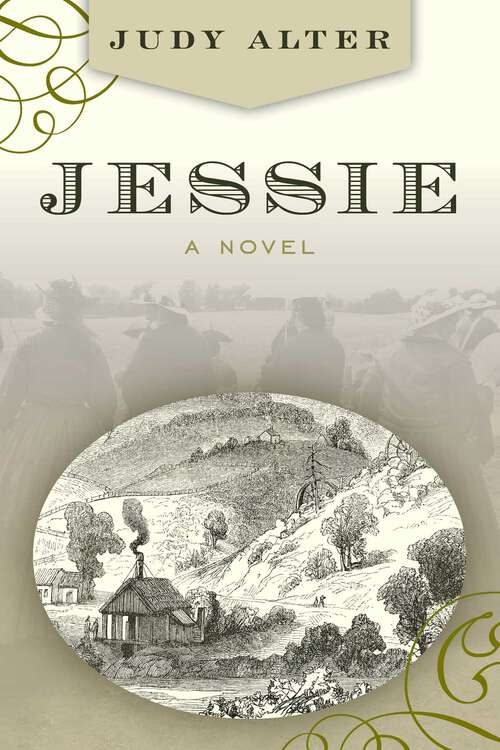 Book cover of Jessie: A Novel About Jessie Benton Fremont