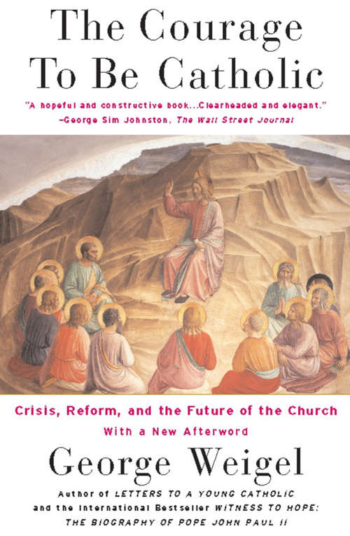 Book cover of The Courage to be Catholic
