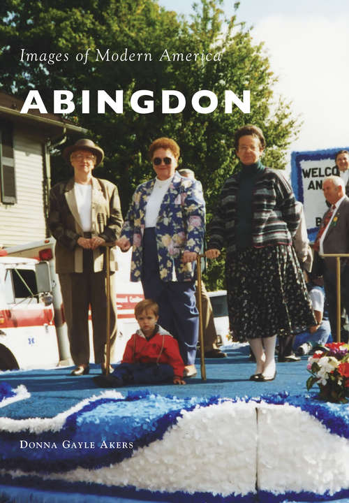 Book cover of Abingdon (Images of Modern America)