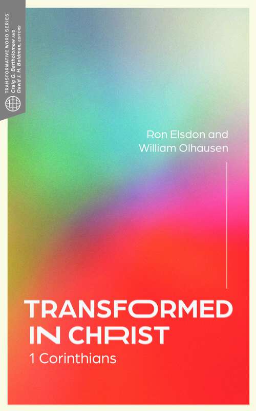 Book cover of Transformed in Christ: 1 Corinthians (Transformative Word)