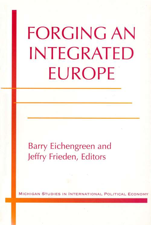 Forging an Integrated Europe