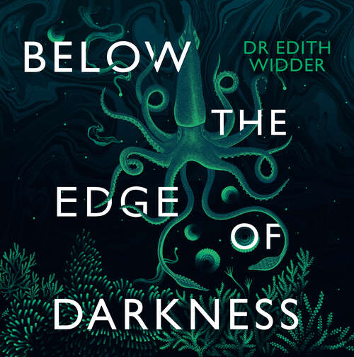 Book cover of Below the Edge of Darkness: Exploring Light and Life in the Deep Sea