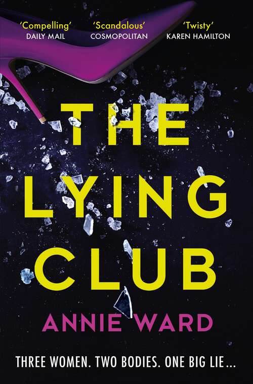 Book cover of The Lying Club: the utterly addictive and darkly compelling crime thriller