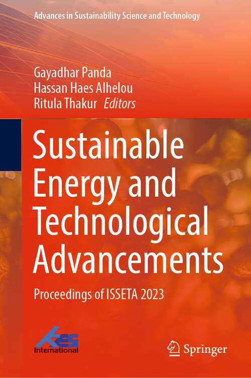 Book cover of Sustainable Energy and Technological Advancements: Proceedings of ISSETA 2023 (1st ed. 2023) (Advances in Sustainability Science and Technology)