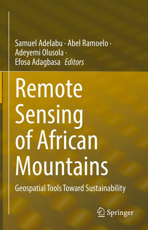 Book cover of Remote Sensing of African Mountains: Geospatial Tools Toward Sustainability (1st ed. 2022)