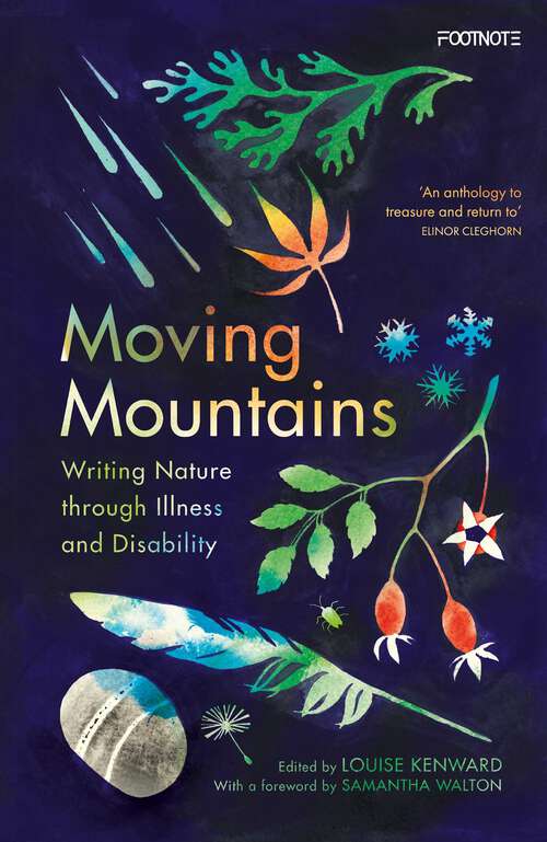 Book cover of Moving Mountains: Writing Nature through Illness and Disability