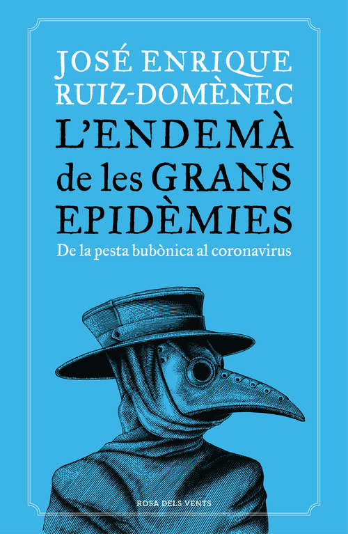 Book cover of L'endemà de les grans epidèmies: De la pesta bubònica al coronavirus
